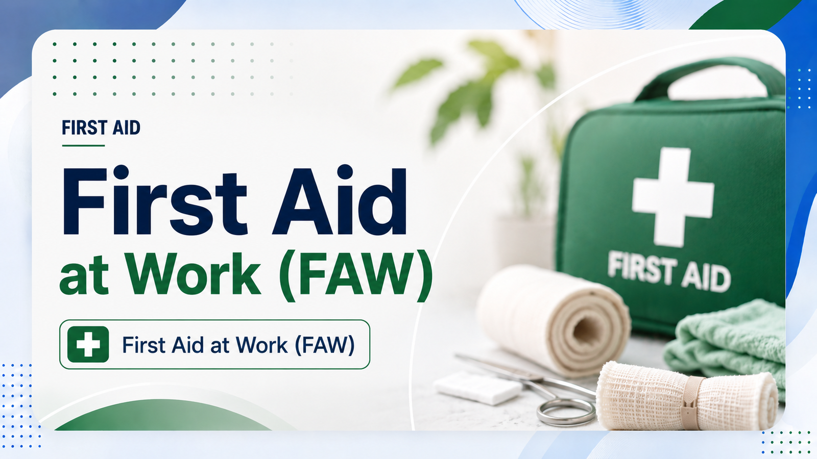 First Aid at Work (FAW)