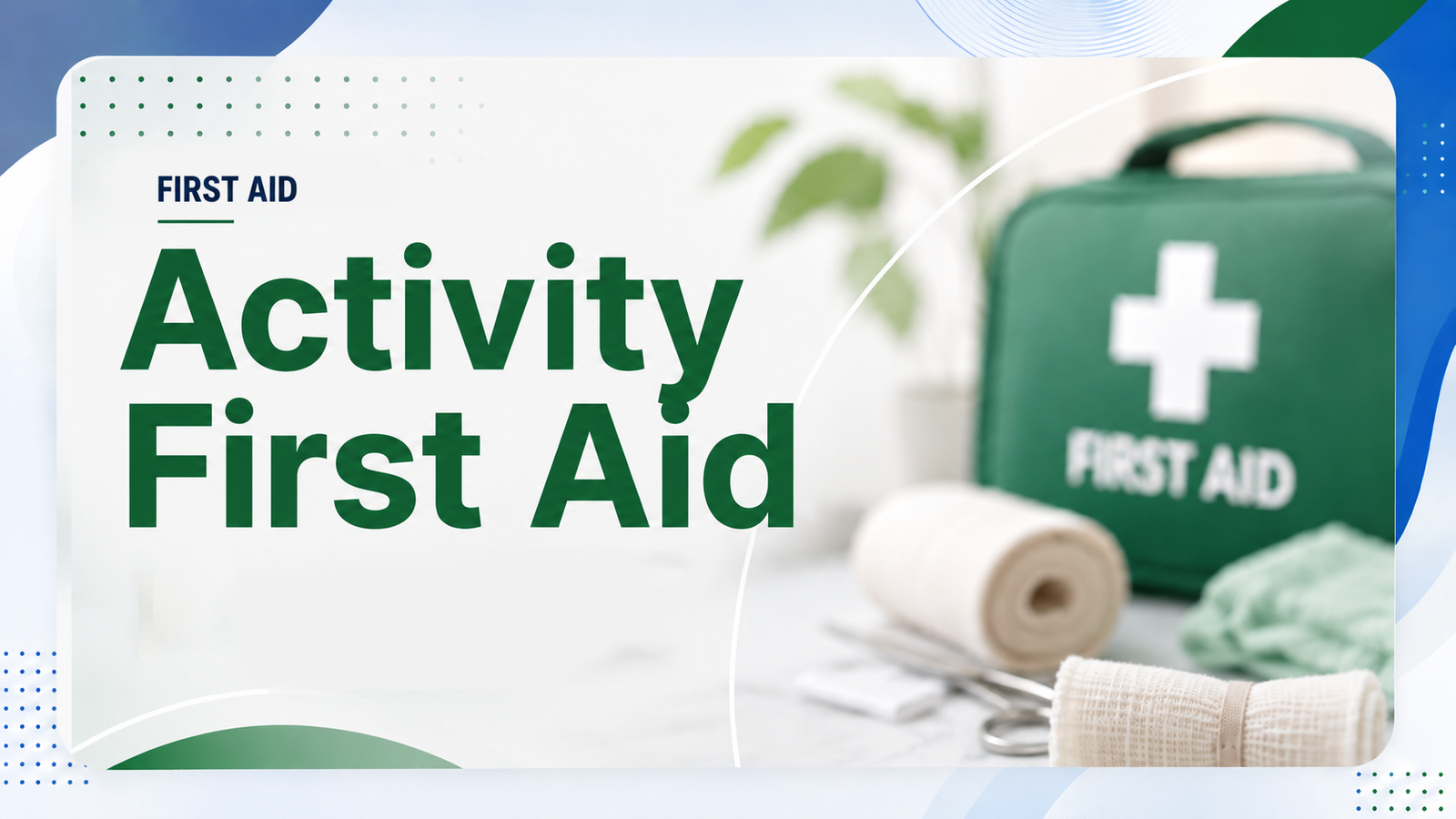 Activity First Aid