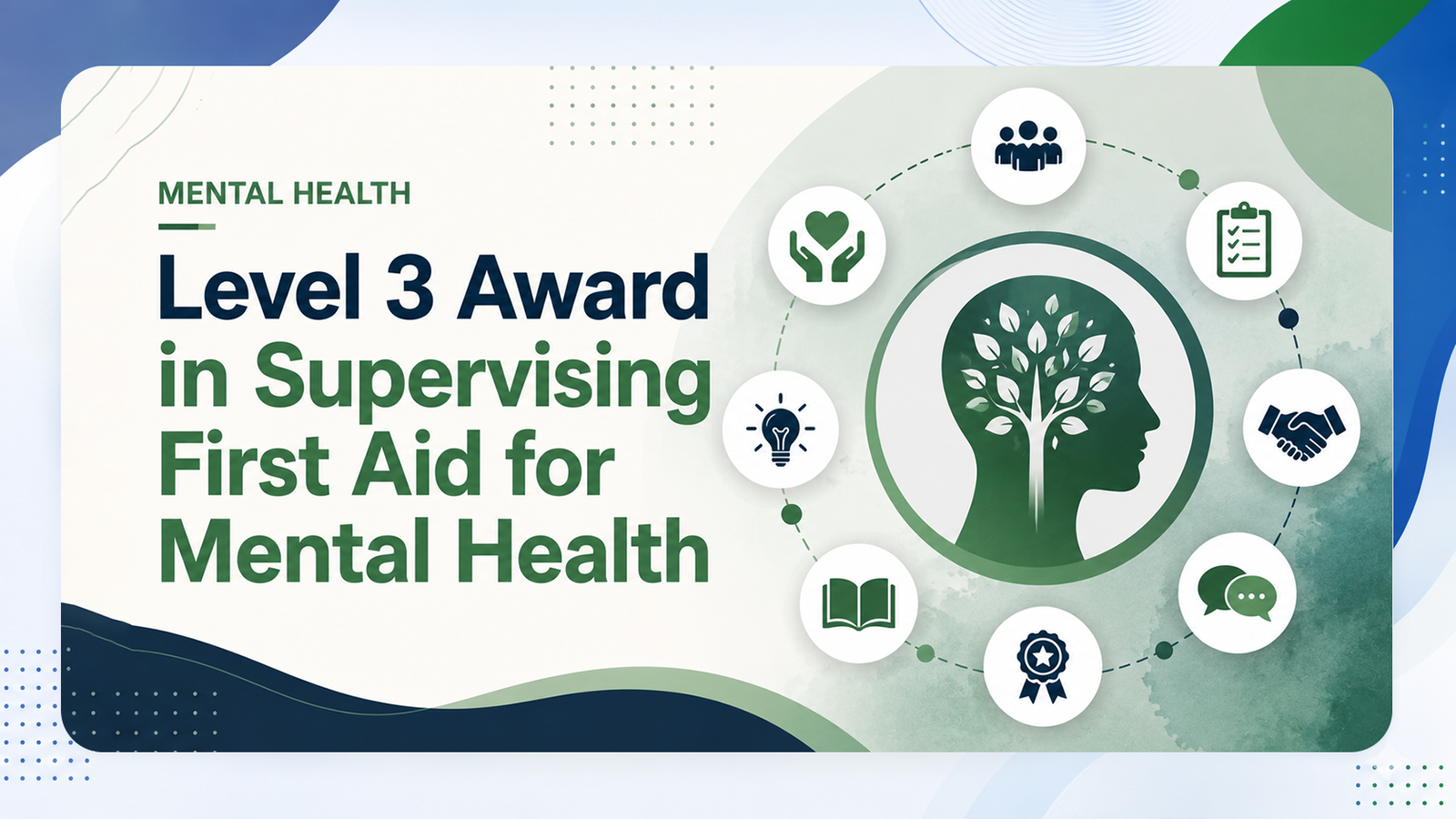 Level 3 Award in Supervising First Aid for Mental Health