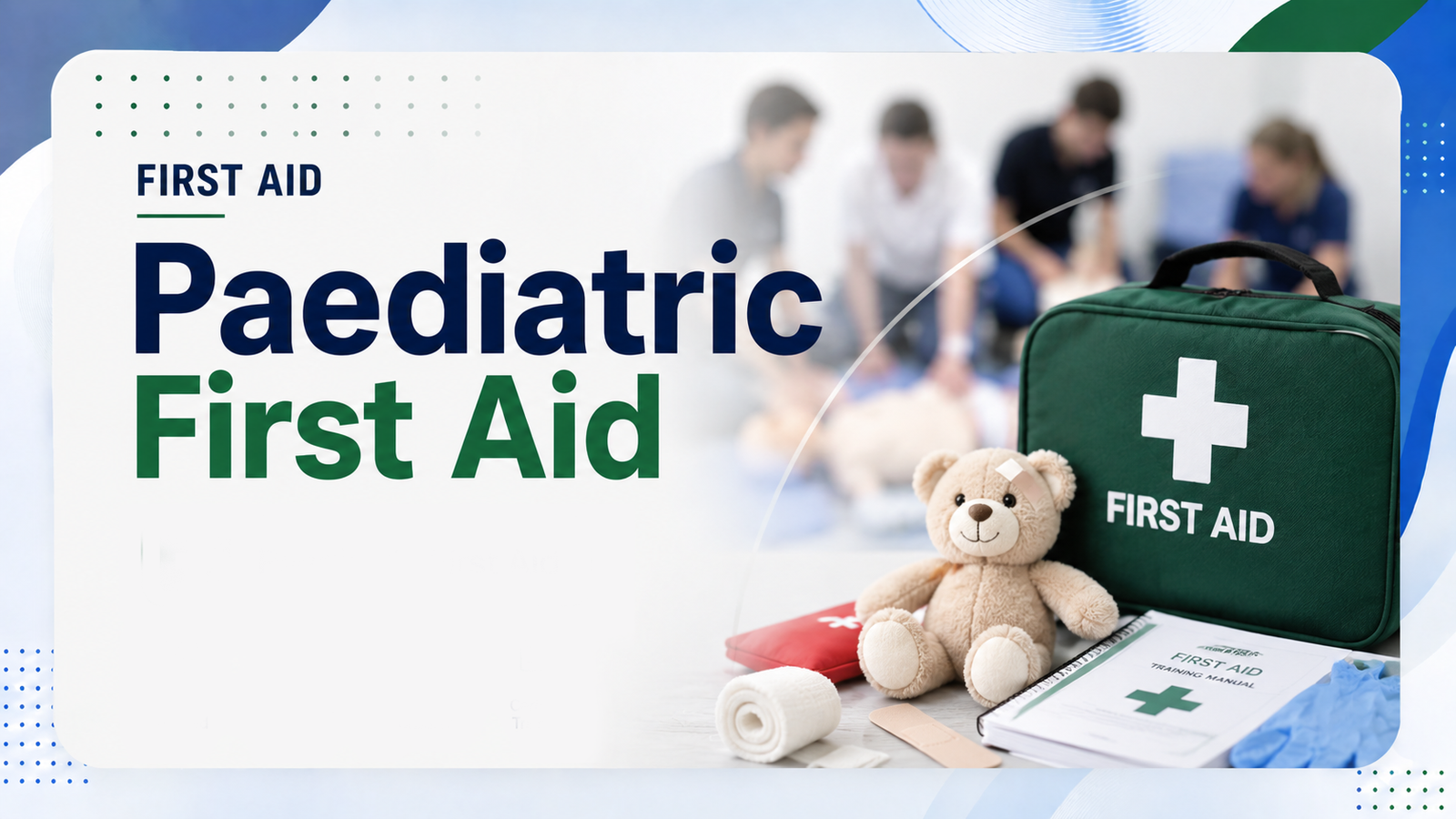 Paediatric First Aid