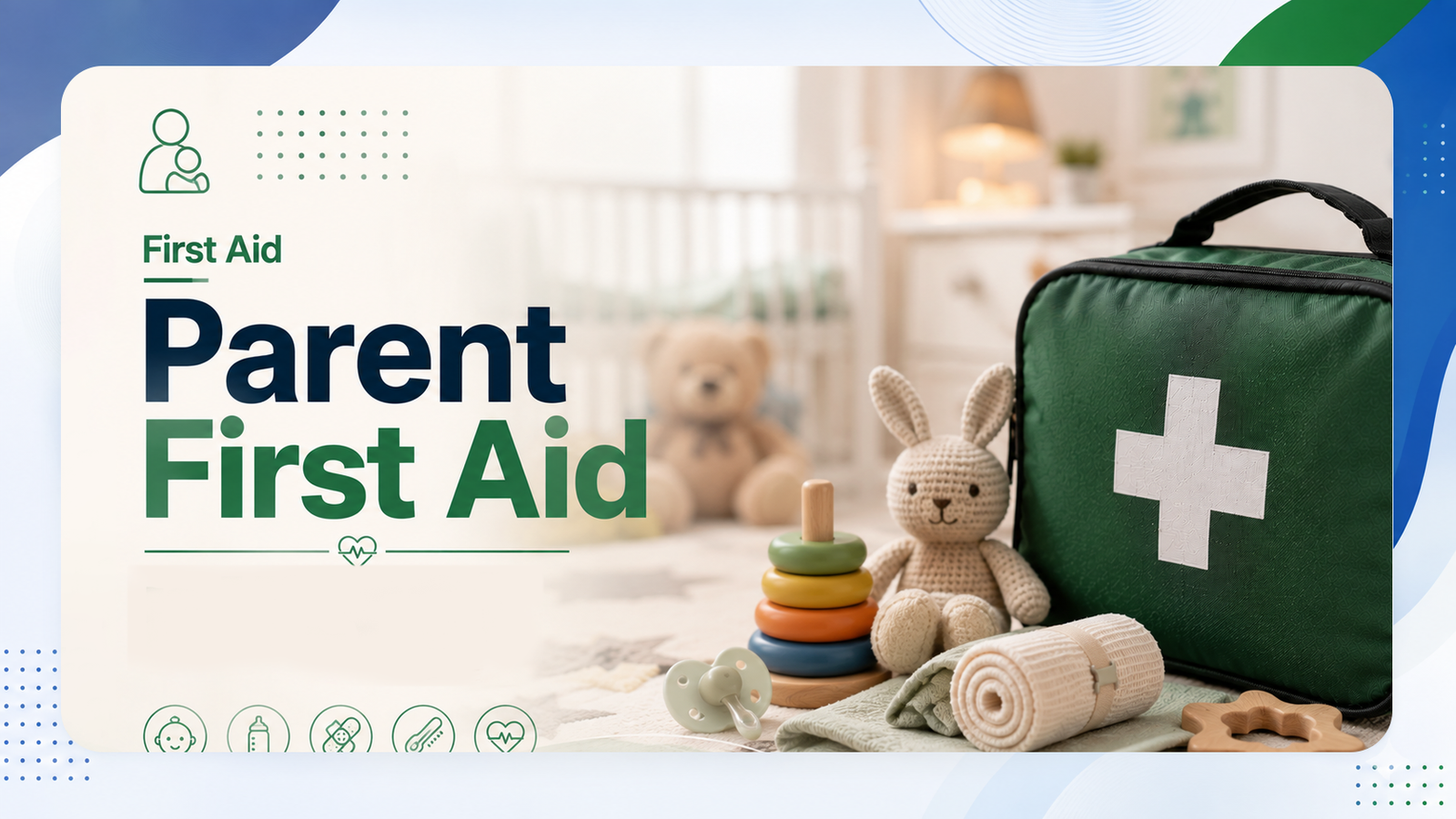 Parent First Aid